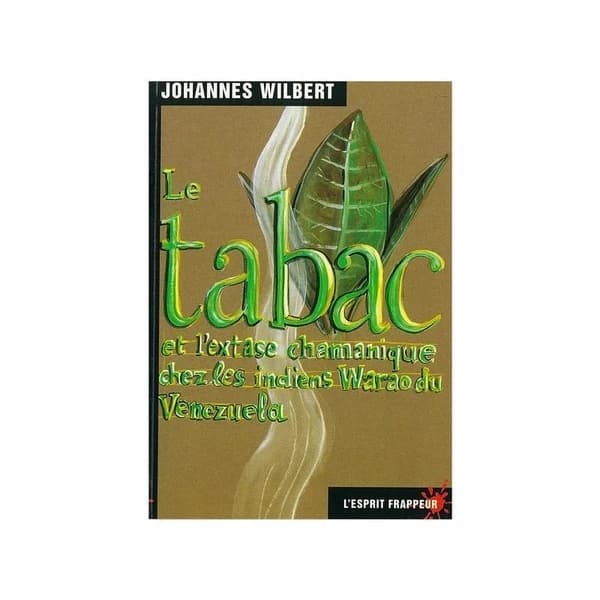 Le tabac et l'extase chamanique chez les indiens Warao du Vénézuela