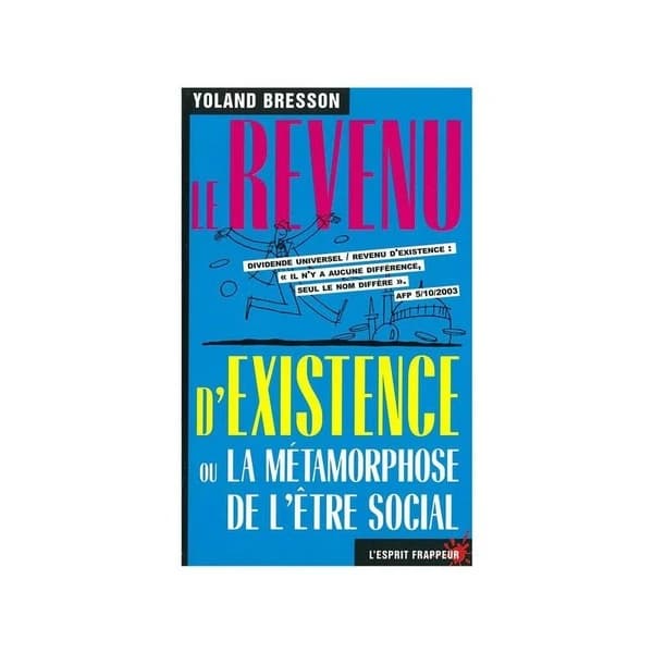 Le revenu d'existence ou la métamorphose de l'être social
