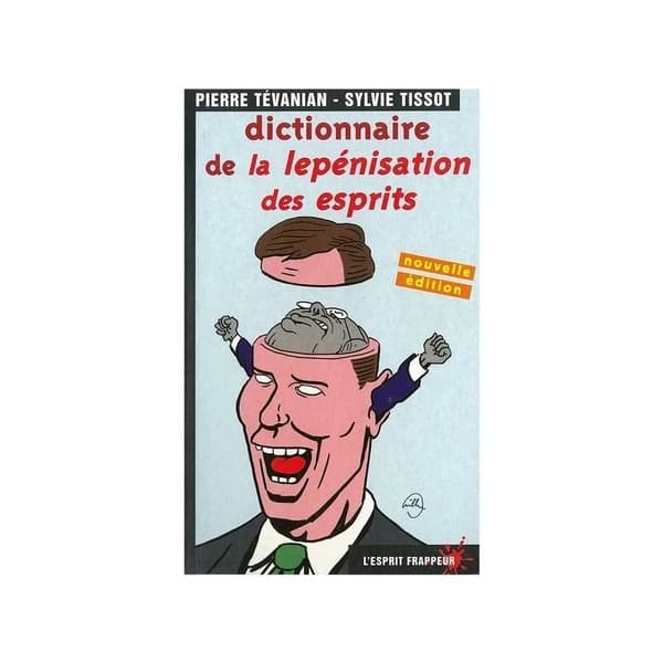 Dictionnaire de la lepénisation des esprits
