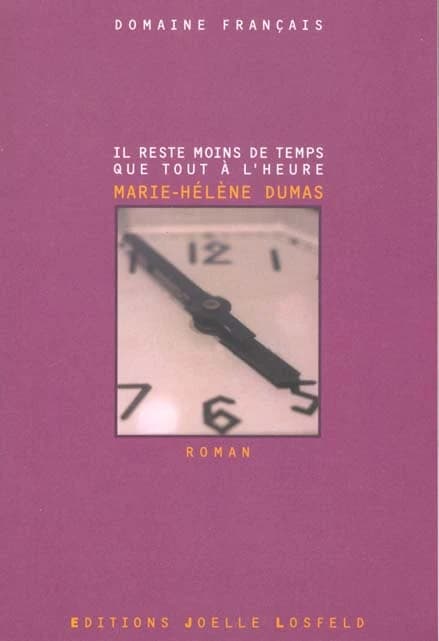 Il reste moins de temps que tout à l'heure : roman