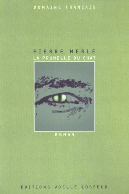 La prunelle du chat : roman
