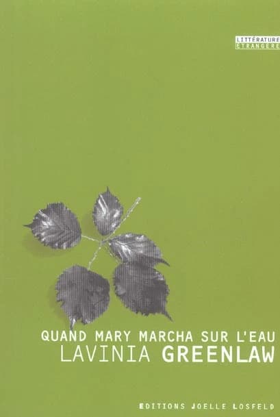 Quand Mary marcha sur l'eau : roman