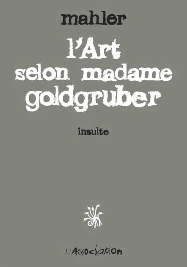 L'art selon madame Goldgruber : insulte