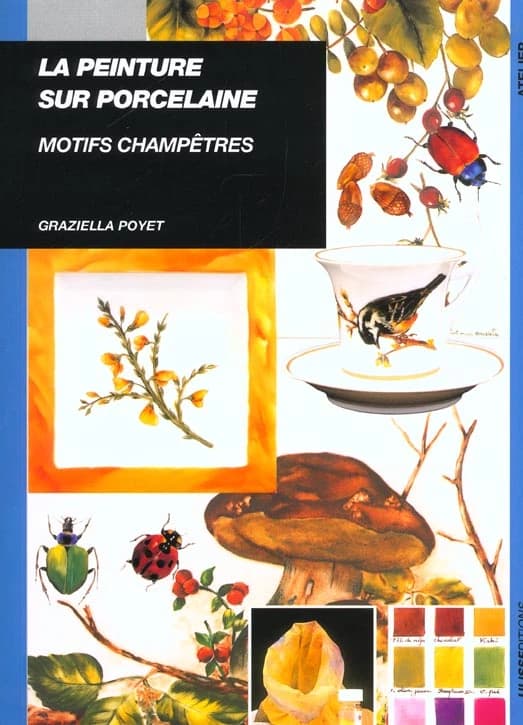 La peinture sur porcelaine : motifs champêtres