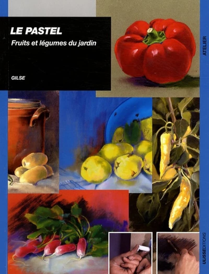 Le pastel : fruits et légumes du jardin