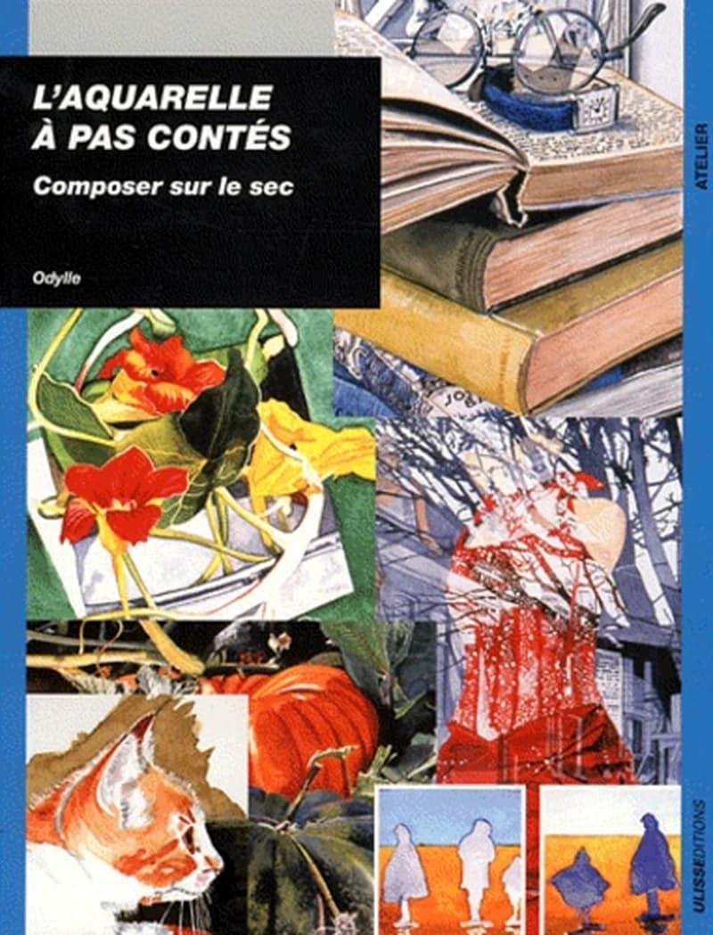 L'aquarelle à pas contés : composer sur le sec