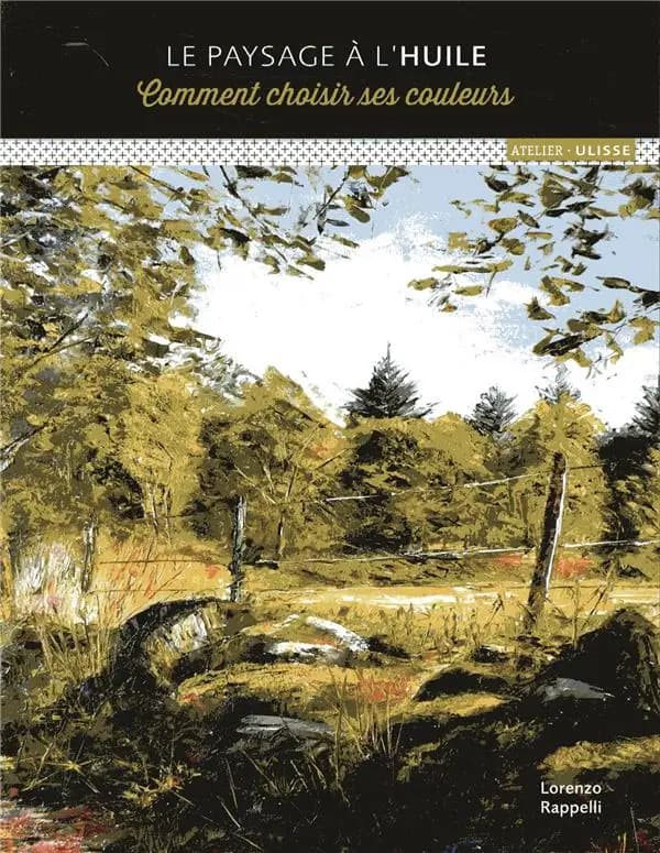 Le paysage à l'huile : comment choisir ses couleurs