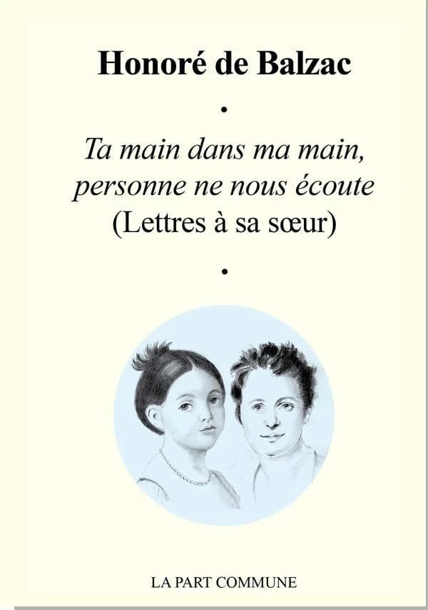 Ta main dans ma main, personne ne nous écoute : lettres à sa sœur