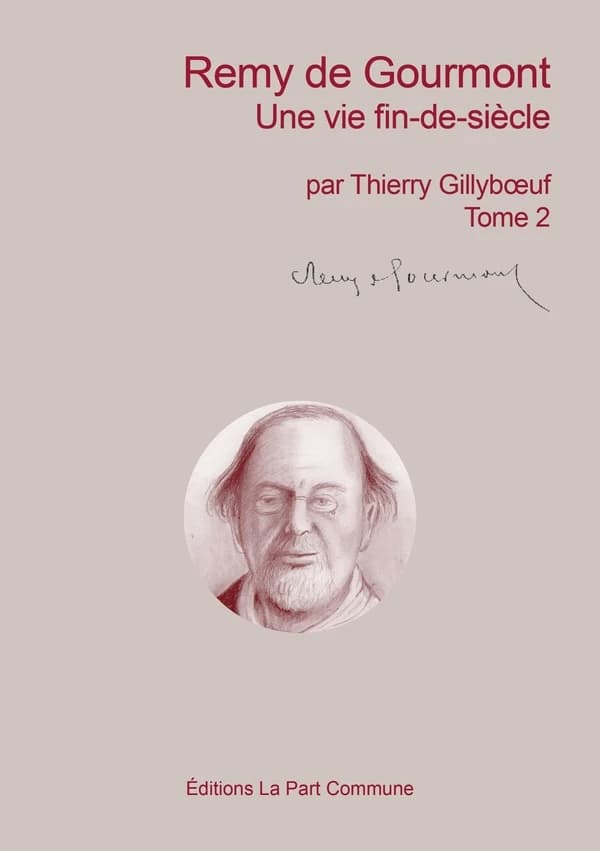 Remy de Gourmont : une vie fin-de-siècle : biographie