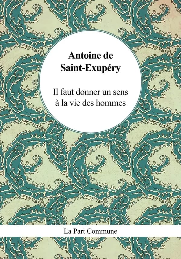 Il faut donner un sens à la vie des hommes