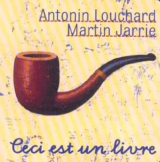 Ceci est un livre Antonin Louchard Martin Jarrie