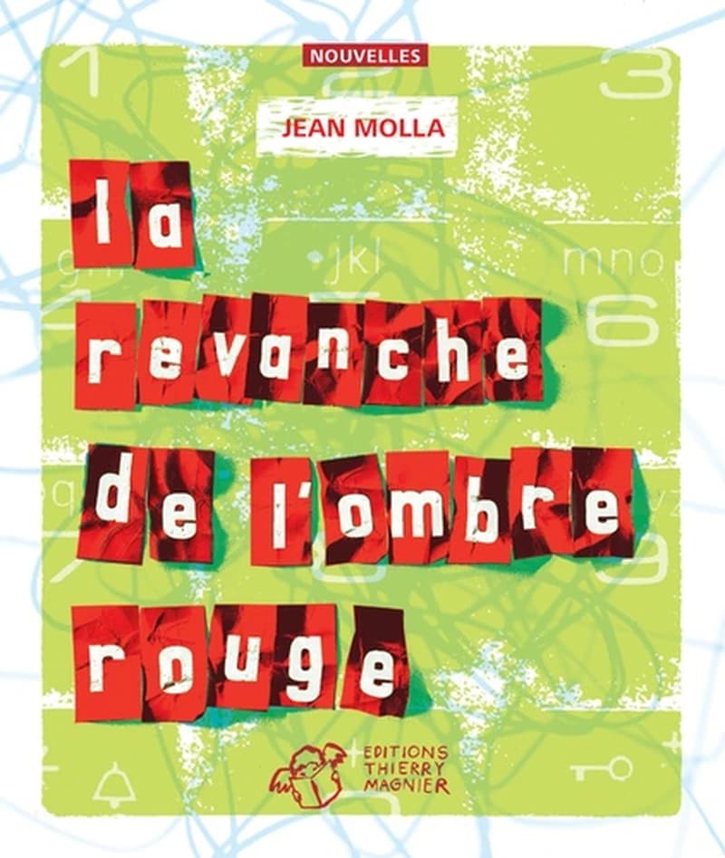 La revanche de l'ombre rouge : nouvelles