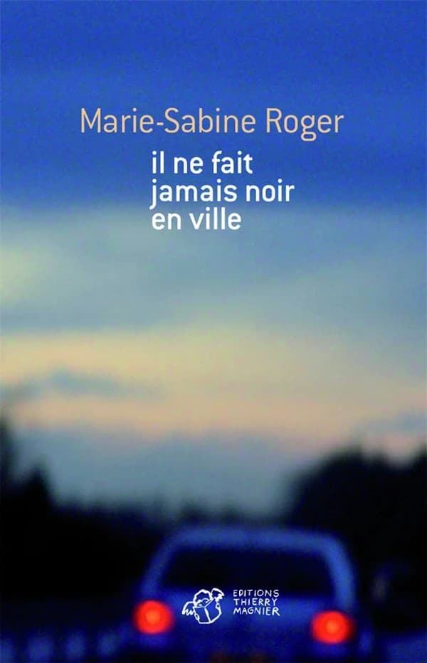 Il ne fait jamais noir en ville : nouvelles