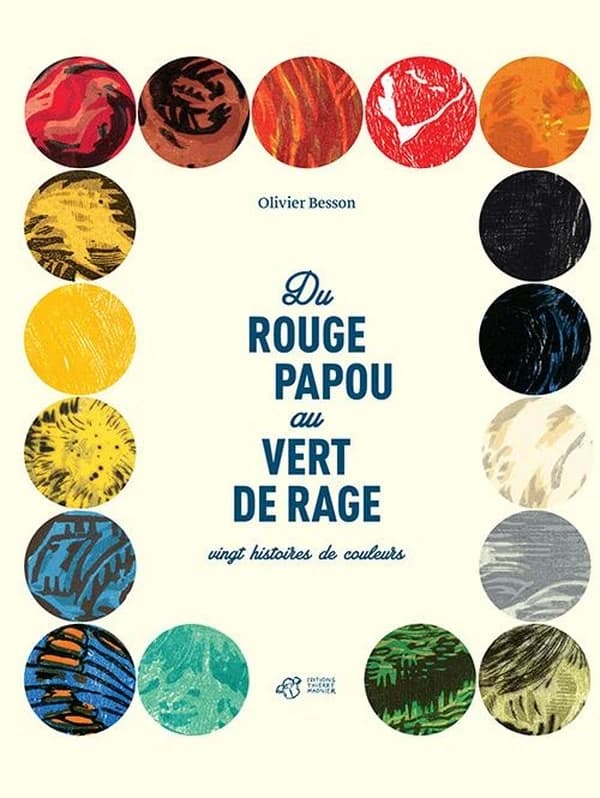 Du rouge papou au vert de rage : vingt histoires de couleurs