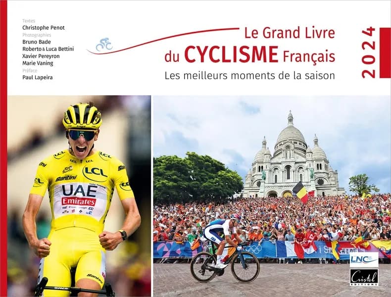 Le grand livre du cyclisme français : Les meilleurs moments de la saison