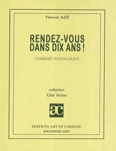 Rendez-vous dans dix ans !