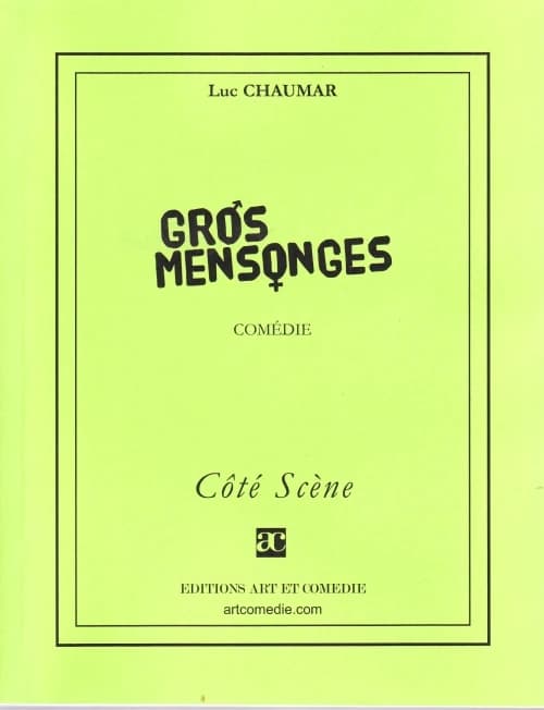 Gros mensonges