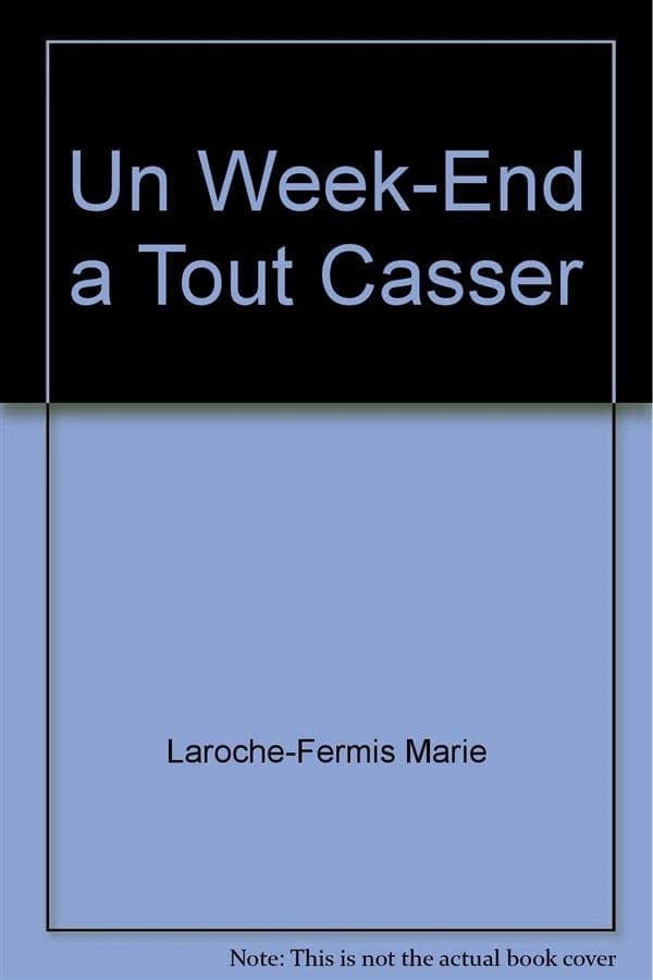 Un week-end à tout casser