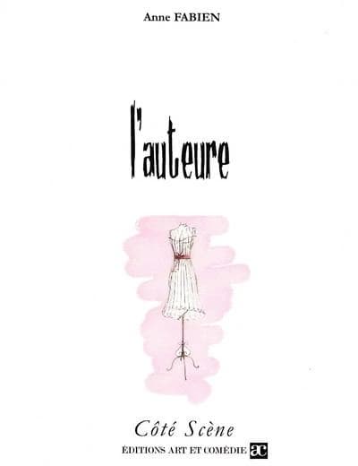 L'auteure (2e éd.) Anne Fabien
