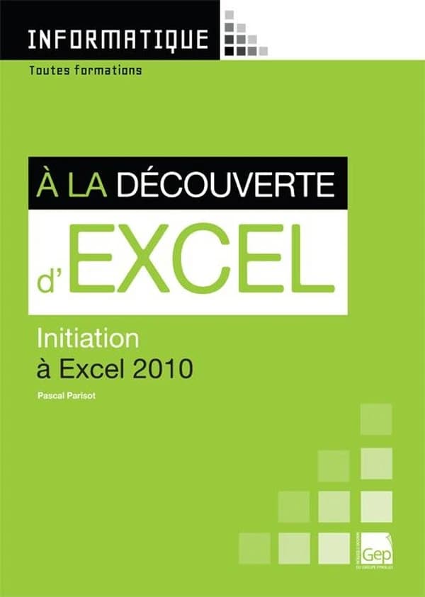 À la découverte d'Excel 2010