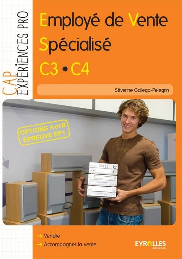 Options A et B ; épreuve EP1 ; CAP employé de vente spécialisé ; C3-C4 ; pochette de l'élève (édition 2012)