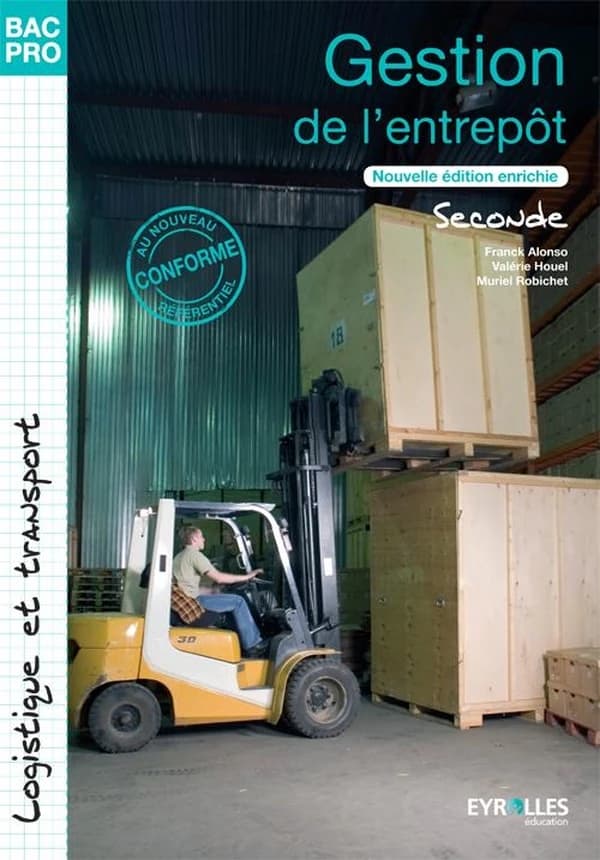 Gestion de l'entrepôt BAC PRO 2nde : Logistique et entrepôt