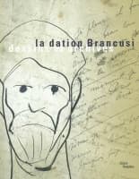 La dation Brancusi : dessins et archives : exposition présentée au Centre Pompidou, [Paris], Galerie d'art graphique, 25 juin-15 septembre 2003