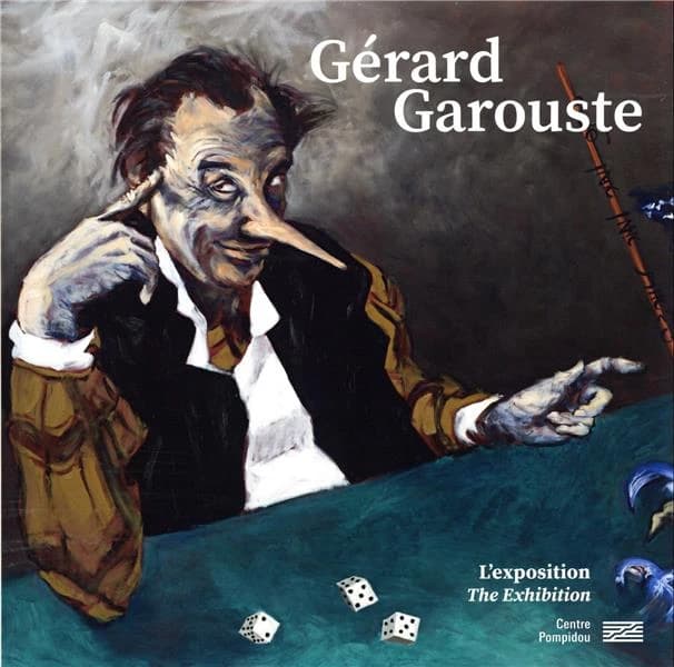 Gérard Garouste : l'exposition, [Paris, Centre Pompidou, Musée national d'art moderne, Galerie 2, 7 septembre 2022-2 janvier 2023]