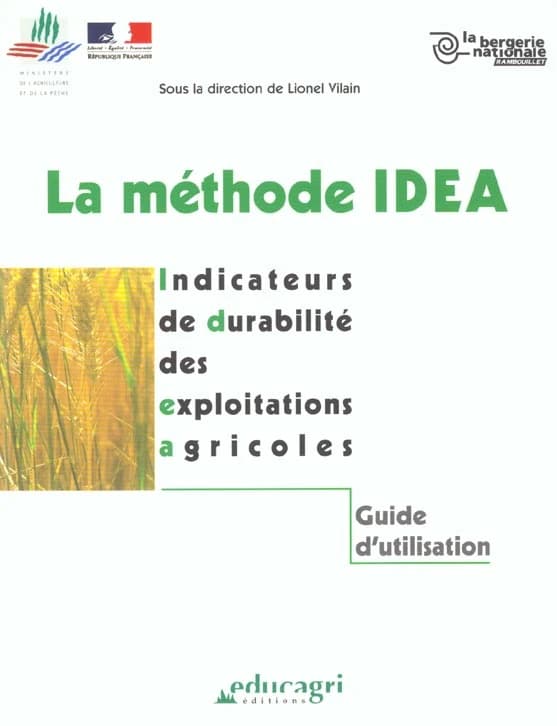 La méthode IDEA : indicateurs de durabilité des exploitations agricoles : guide d'utilisation