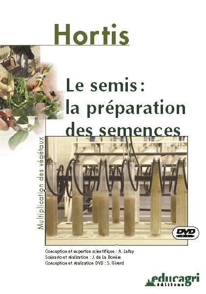 Le semis : la préparation des semences