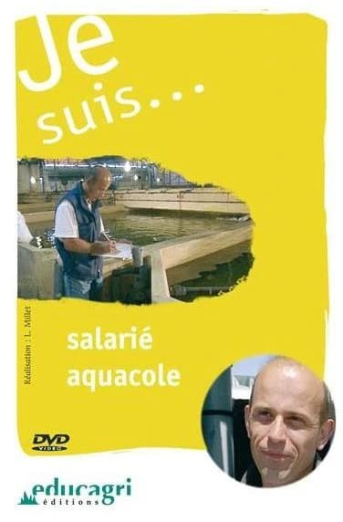 Je suis salarié aquacole