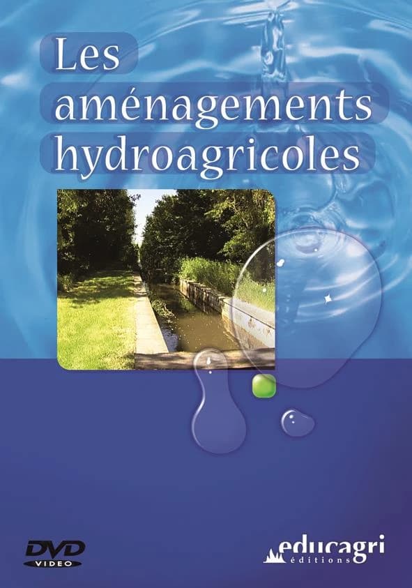 Les aménagements hydroagricoles