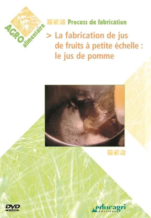 La fabrication des jus de fruits à petite échelle ; le jus de pomme