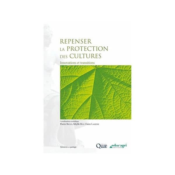 Repenser la protection des cultures : innovations et transitions