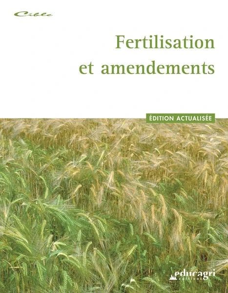 Fertilisation et amendements (3e éd. actualisée) ouvrage collectif