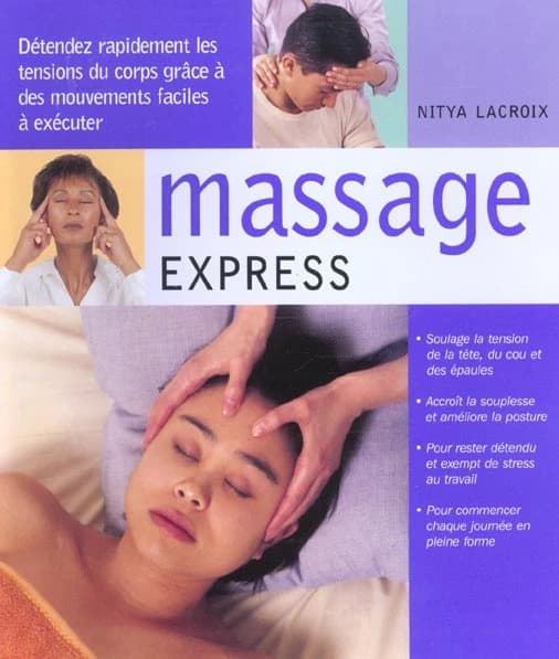Massage express : détendez rapidement les tensions du corps grâce à des mouvements faciles à exécuter