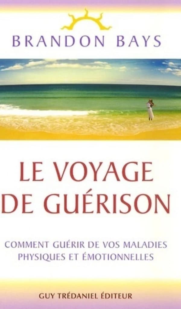 Le Voyage de Guérison : Un fantastique cheminement intérieur vers la santé et la liberté