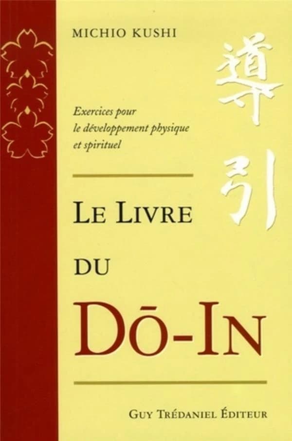 Le livre du do-in ; exercices pour le développement physique et spirituel
