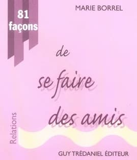 81 façons de se faire des amis