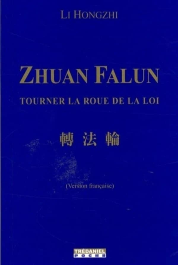 Zhuan falun : tourner la roue de la loi (Version française) Li Hongzhi