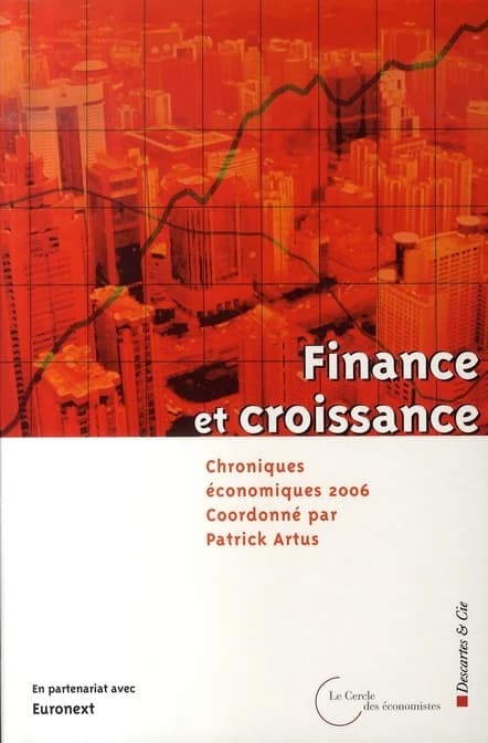 Chroniques économiques 2006 : finance et croissance