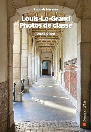 Louis-le-Grand : Photos de classe 2023-2024