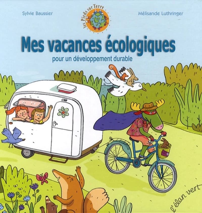 Mes vacances écologiques pour un développement durable