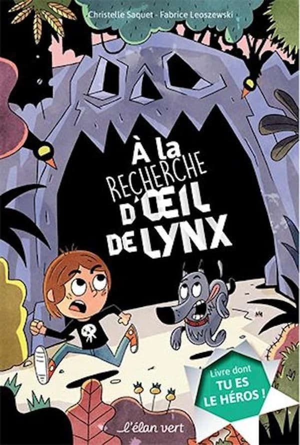 À la recherche d'Oeil de lynx : livre dont tu es le héros !