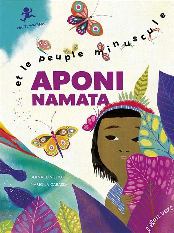 Aponi et le peuple minuscule : Natte Wayana