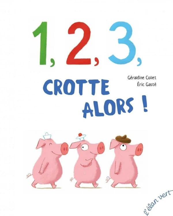 1, 2, 3, Crotte alors !