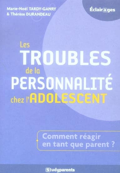 Les troubles de la personnalité chez l'adolescent