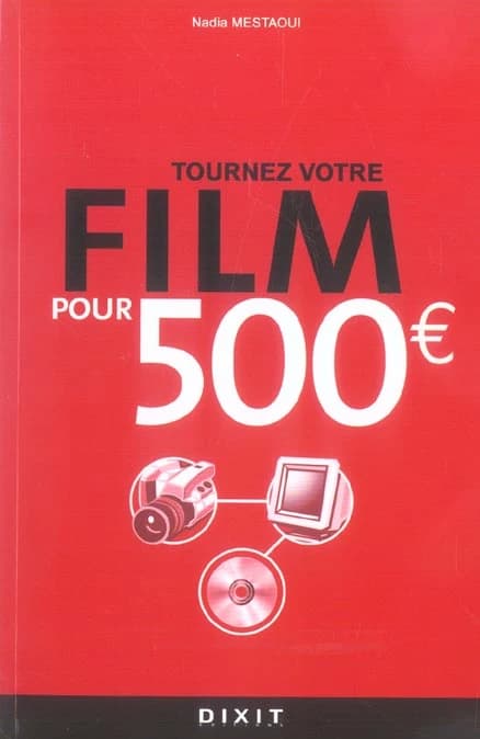 Tournez votre film pour 500 euros