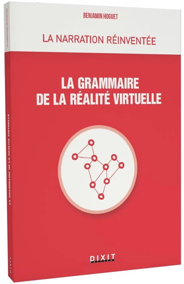 La grammaire de la réalité virtuelle : des histoires qui se racontent aux histoires qui se vivent