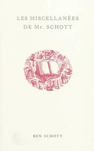 Les miscellanées de Mr Schott